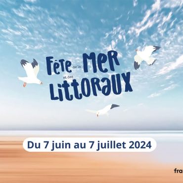 Fête de la Mer et des Littoraux 2024
